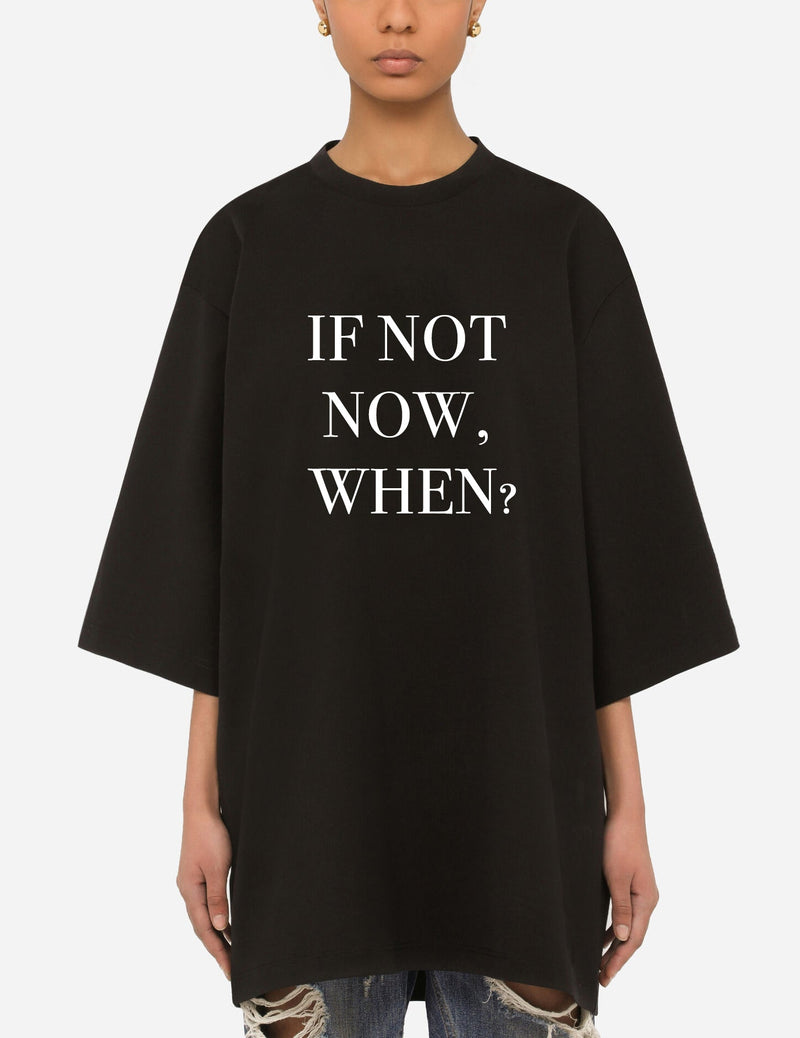 if not now when Premium T-shirt - EUG FASHION